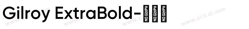 Gilroy ExtraBold字体转换